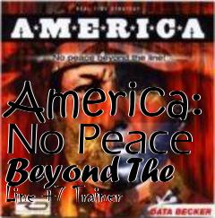 Box art for America: No Peace Beyond The Line +7 Trainer