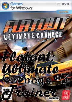 Box art for Flatout:
Ultimate Carnage +3 Trainer