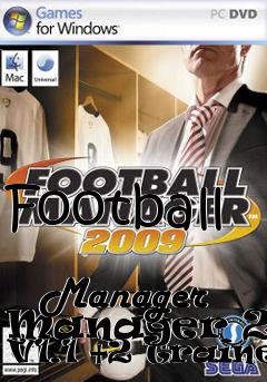 Box art for Football
            Manager Manager 2009 V1.1 +2 Trainer