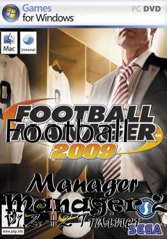 Box art for Football
            Manager Manager 2009 V1.2 +2 Trainer