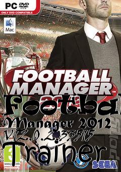 Box art for Football
Manager 2012 V12.0.2.33515 Trainer