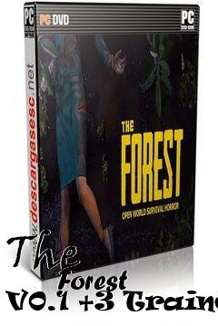 Box art for The
            Forest V0.1 +3 Trainer