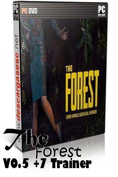 Box art for The
            Forest V0.5 +7 Trainer