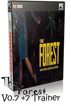 Box art for The
            Forest V0.7 +7 Trainer