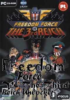 Box art for Freedom
      Force Vs The Third Reich Unlocker