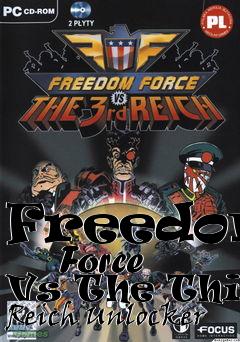 Box art for Freedom
      Force Vs The Third Reich Unlocker