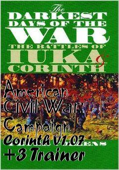 Box art for American
Civil War: Campaign Corinth V1.07 +3 Trainer