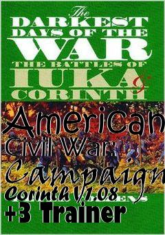 Box art for American
Civil War: Campaign Corinth V1.08 +3 Trainer