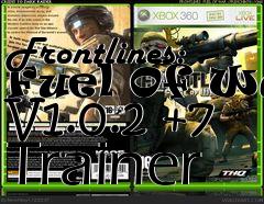 Box art for Frontlines:
Fuel Of War V1.0.2 +7 Trainer