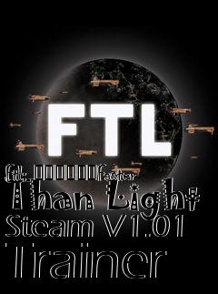 Box art for Ftl:
						Faster Than Light Steam V1.01 Trainer