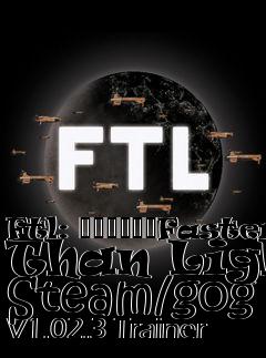 Box art for Ftl:
						Faster Than Light Steam/gog V1.02.3 Trainer