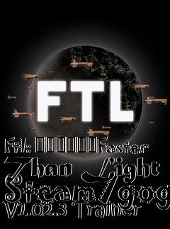 Box art for Ftl:
						Faster Than Light Steam/gog V1.02.3 Trainer