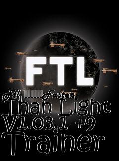 Box art for Ftl:
						Faster Than Light V1.03.1 +9 Trainer