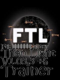 Box art for Ftl:
						Faster Than Light V1.03.3 +6 Trainer