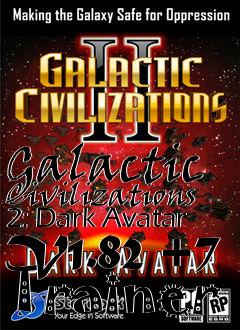 Box art for Galactic
Civilizations 2: Dark Avatar V1.82 +7 Trainer