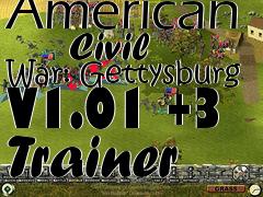 Box art for American
      Civil War: Gettysburg V1.01 +3 Trainer