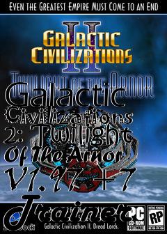 Box art for Galactic
Civilizations 2: Twilight Of The Arnor V1.97 +7 Trainer