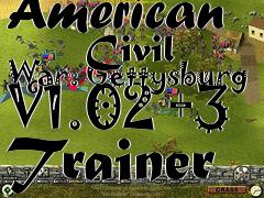 Box art for American
      Civil War: Gettysburg V1.02 +3 Trainer