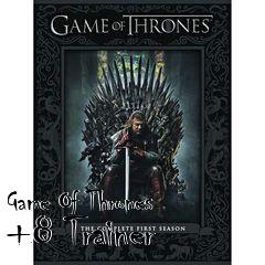 Box art for Game
Of Thrones +8 Trainer