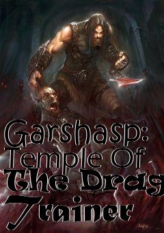 Box art for Garshasp:
Temple Of The Dragon Trainer