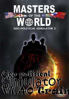 Box art for Geo-political
Simulator V1.40 Trainer