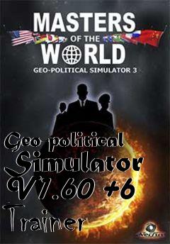 Box art for Geo-political
Simulator V1.60 +6 Trainer