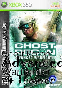 Box art for Ghost
Recon: Advanced Warfighter +4 Trainer