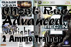 Box art for Ghost
Recon: Advanced Warfighter 2 Ammo Trainer