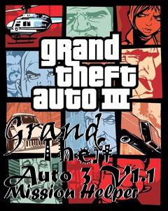 Box art for Grand
        Theft Auto 3 V1.1 Mission Helper