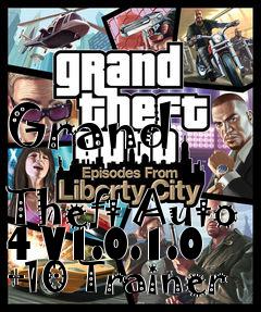 Box art for Grand
            Theft Auto 4 V1.0.1.0 +10 Trainer