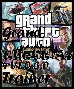 Box art for Grand
            Theft Auto 4 V1.0.3.0 Trainer