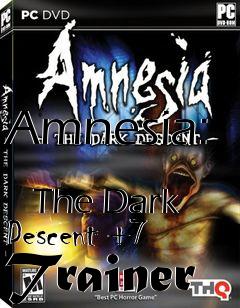 Box art for Amnesia:
            The Dark Descent +7 Trainer