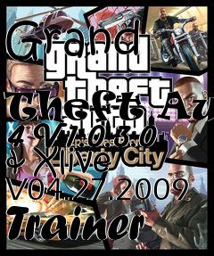 Box art for Grand
            Theft Auto 4 V1.0.3.0 & Xlive V04.27.2009 Trainer