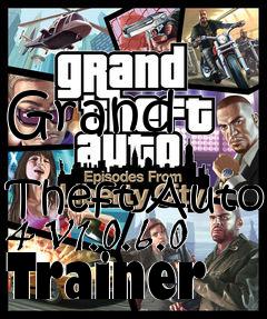 Box art for Grand
            Theft Auto 4 V1.0.6.0 Trainer