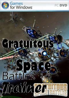 Box art for Gratuitous
            Space Battles +4 Trainer