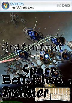 Box art for Gratuitous
            Space Battles +4 Trainer