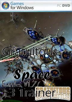 Box art for Gratuitous
            Space Battles V1.27 +3 Trainer