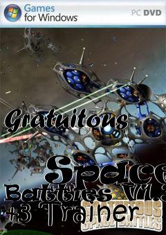 Box art for Gratuitous
            Space Battles V1.31 +3 Trainer