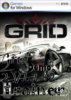 Box art for Grid
            Demo 2 V1.1 +2 Trainer