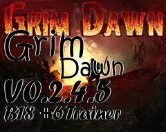 Box art for Grim
            Dawn V0.2.4.5 B18 +6 Trainer