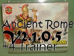 Box art for Ancient
Rome V2.1.0.5 +4 Trainer