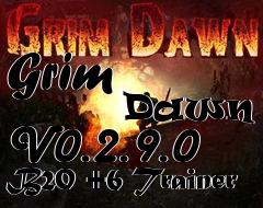 Box art for Grim
            Dawn V0.2.9.0 B20 +6 Trainer