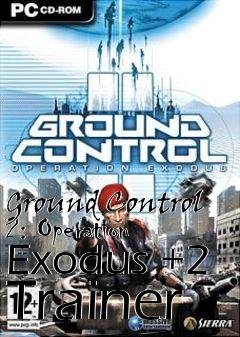 Box art for Ground
Control 2: Operation Exodus +2 Trainer