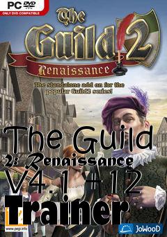 Box art for The
Guild 2: Renaissance V4.1 +12 Trainer