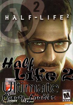 Box art for Half
      Life 2 Ultimate Cheats Enabler
