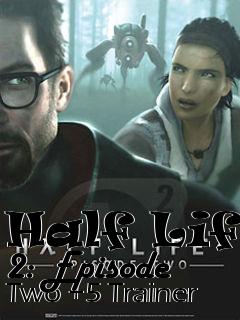 Box art for Half
Life 2: Episode Two +5 Trainer