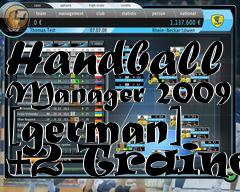Box art for Handball
Manager 2009 [german] +2 Trainer