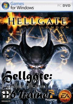 Box art for Hellgate:
London Demo +6 Trainer