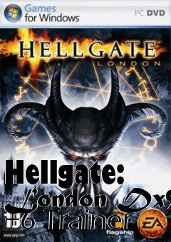 Box art for Hellgate:
London Dx9 +6 Trainer