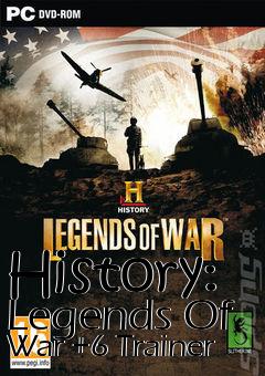 Box art for History:
Legends Of War +6 Trainer